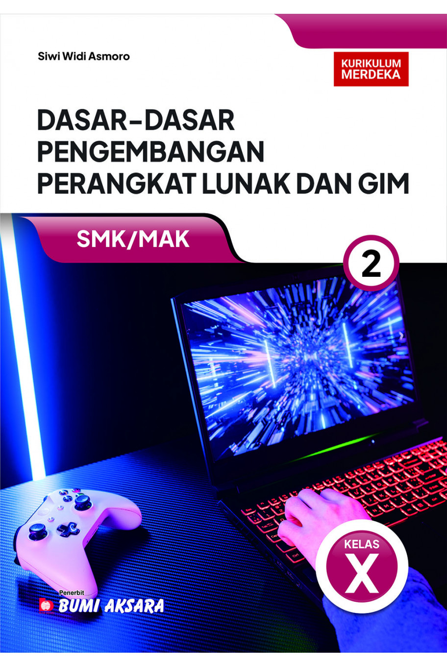 Dasar-Dasar Pengembangan Perangkat Lunak dan Gim 2 SMK/MAK Kelas X